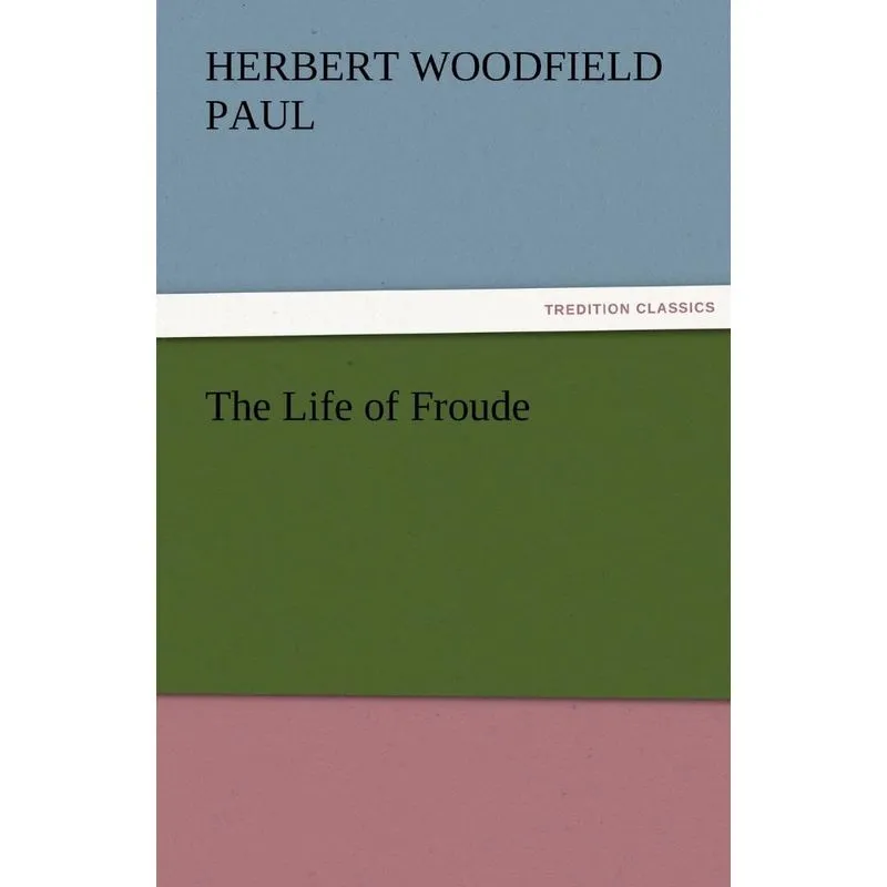The Life of Froude