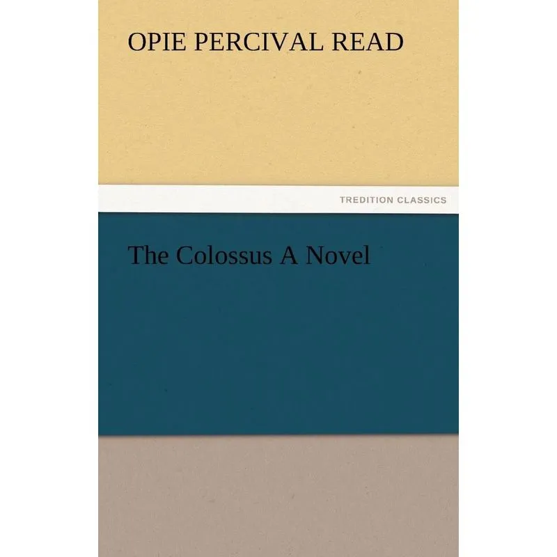 The Colossus a Novel
