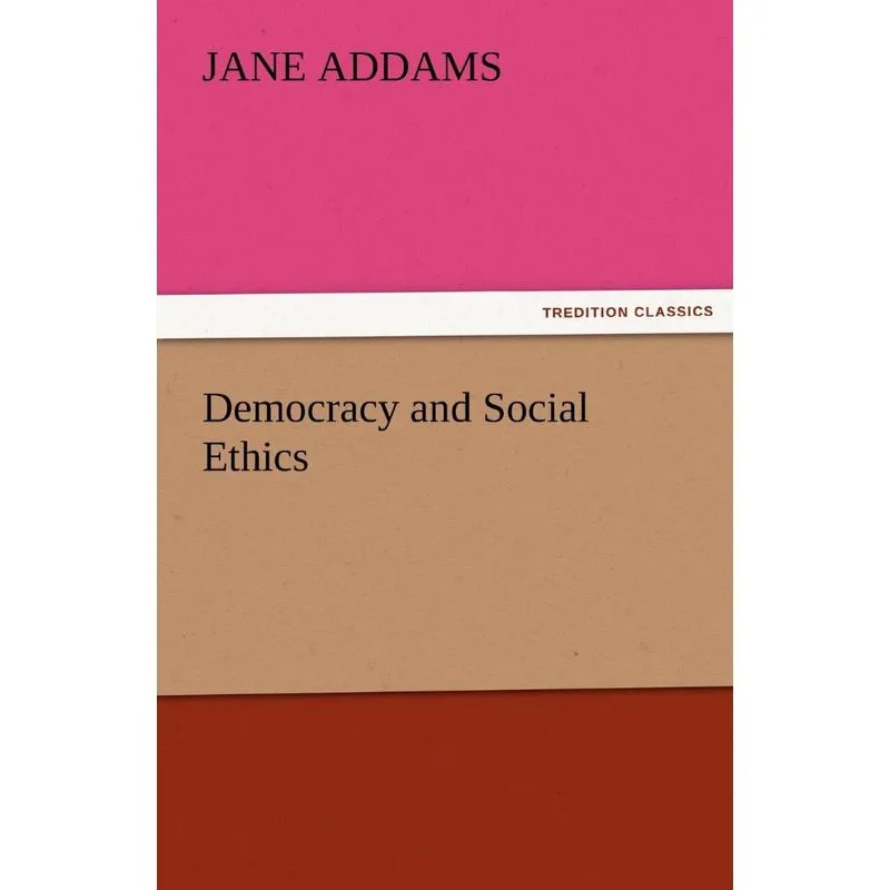 Democracy and Social Ethics