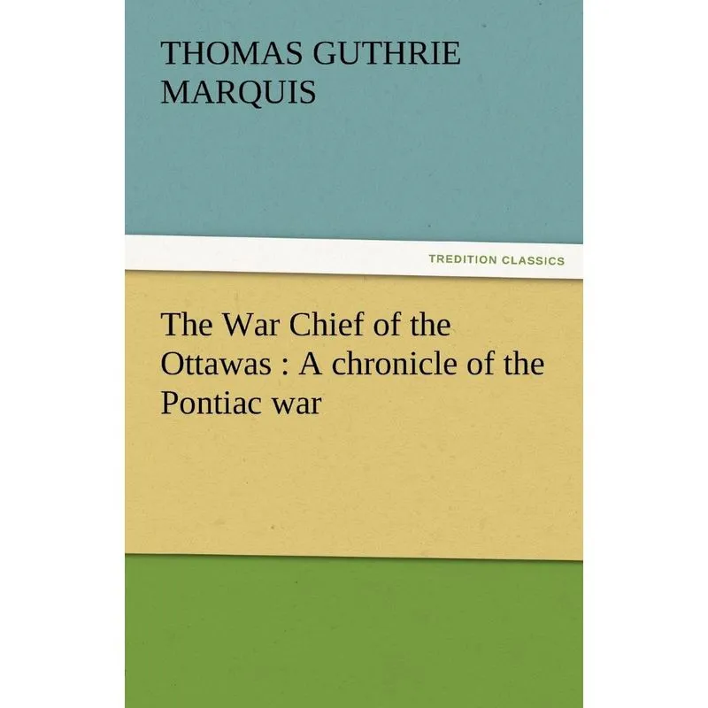 The War Chief of the Ottawas
