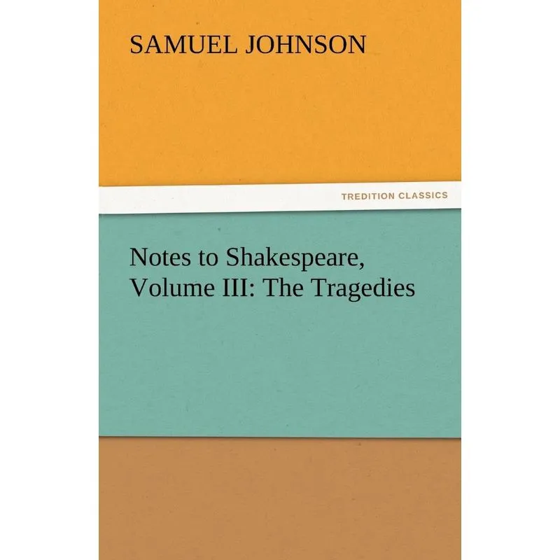 Notes to Shakespeare, Volume III