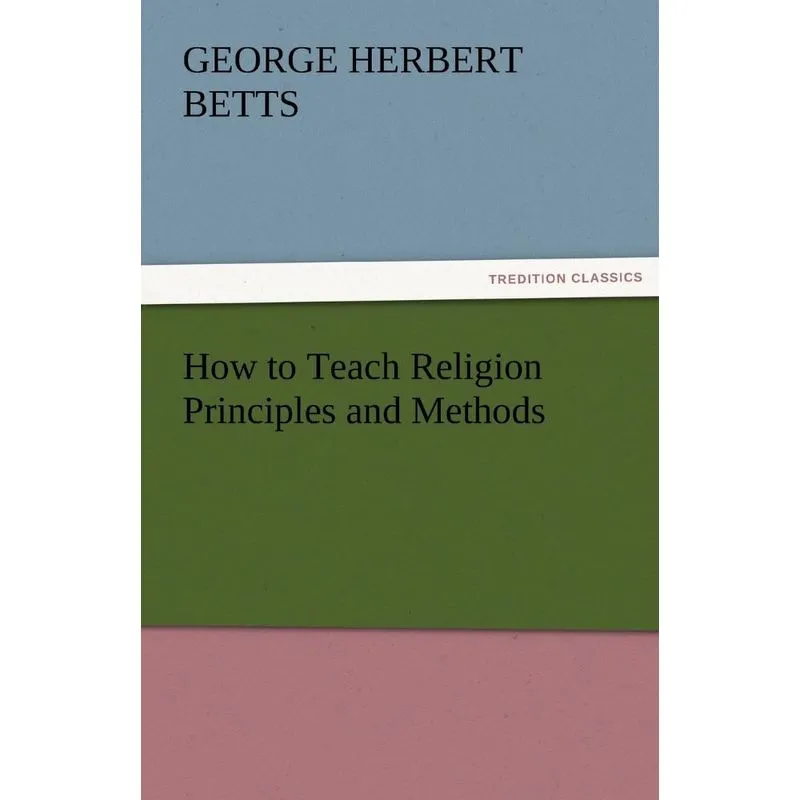 How to Teach Religion Principles and Methods