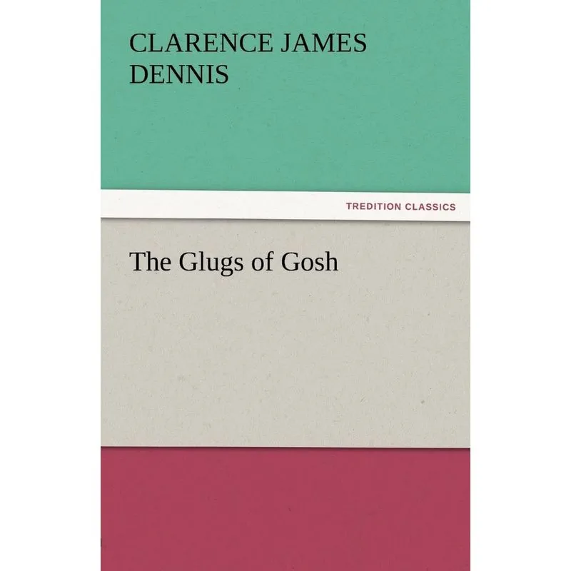 The Glugs of Gosh