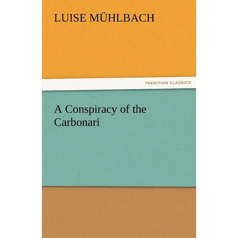 A Conspiracy of the Carbonari