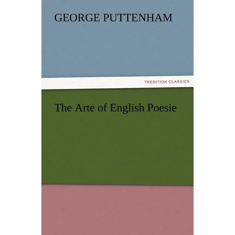 The Arte of English Poesie