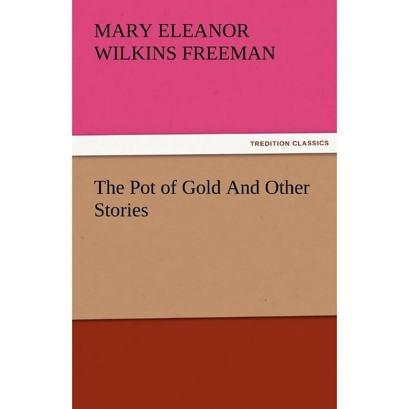 The Pot of Gold and Other Stories