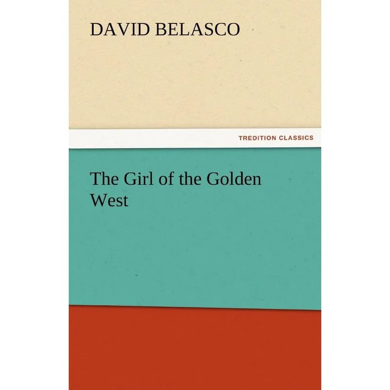 The Girl of the Golden West