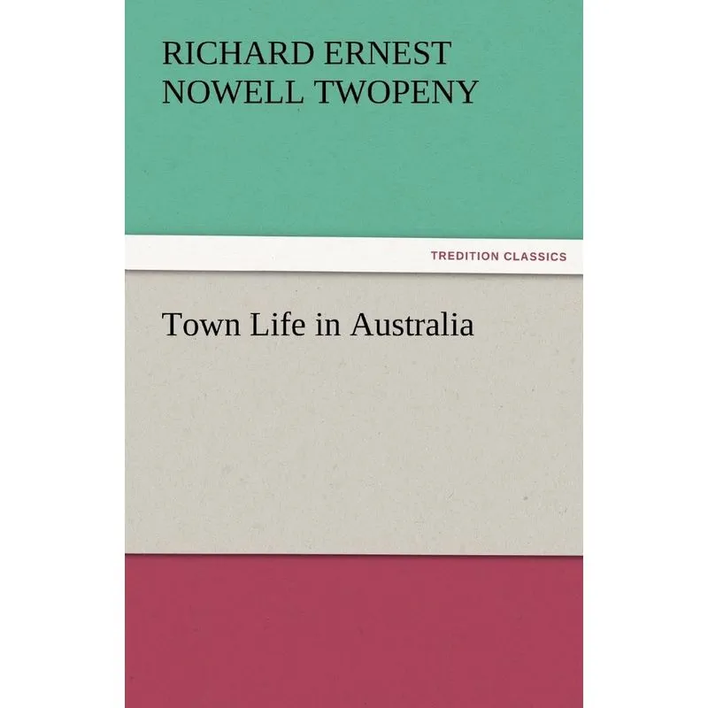 Town Life in Australia