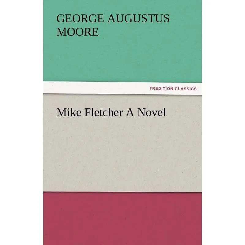 Mike Fletcher a Novel