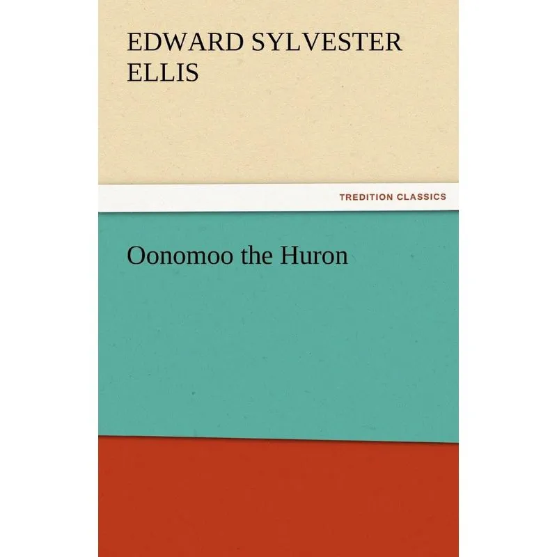 Oonomoo the Huron