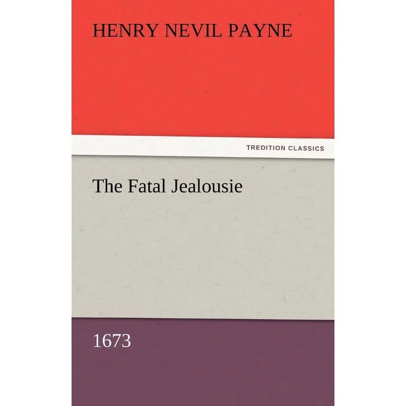 The Fatal Jealousie (1673)