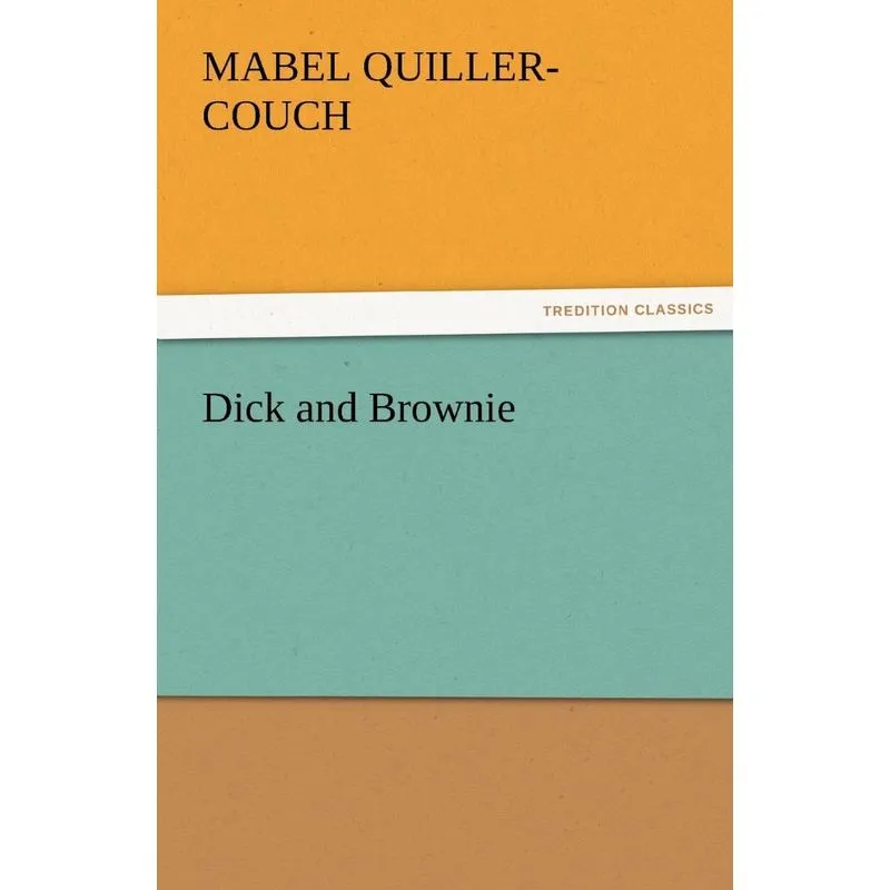 Dick and Brownie