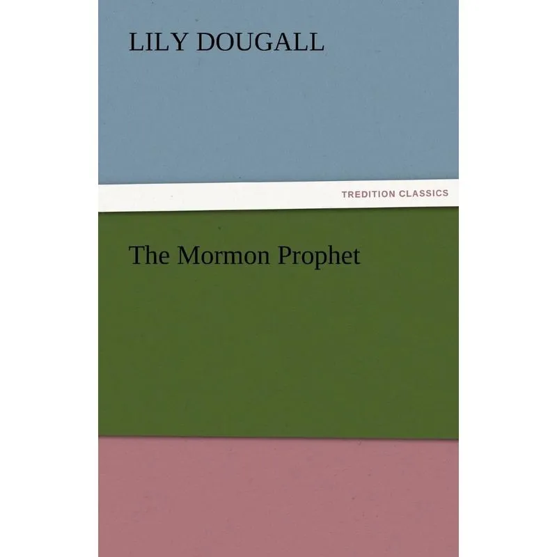 The Mormon Prophet