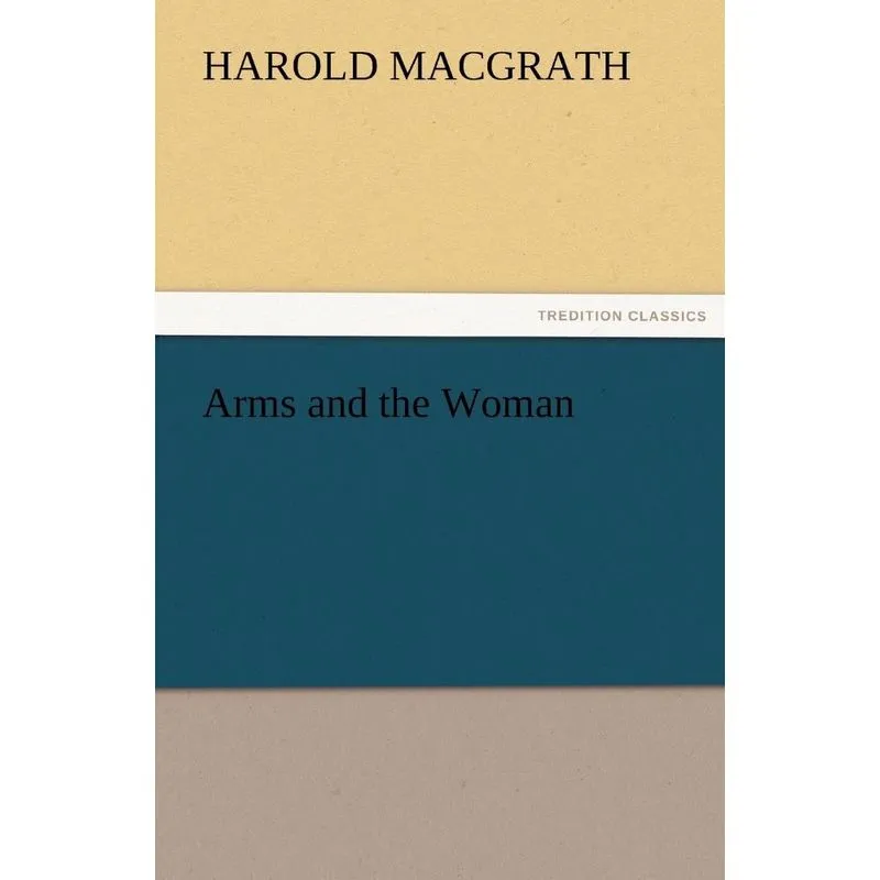 Arms and the Woman