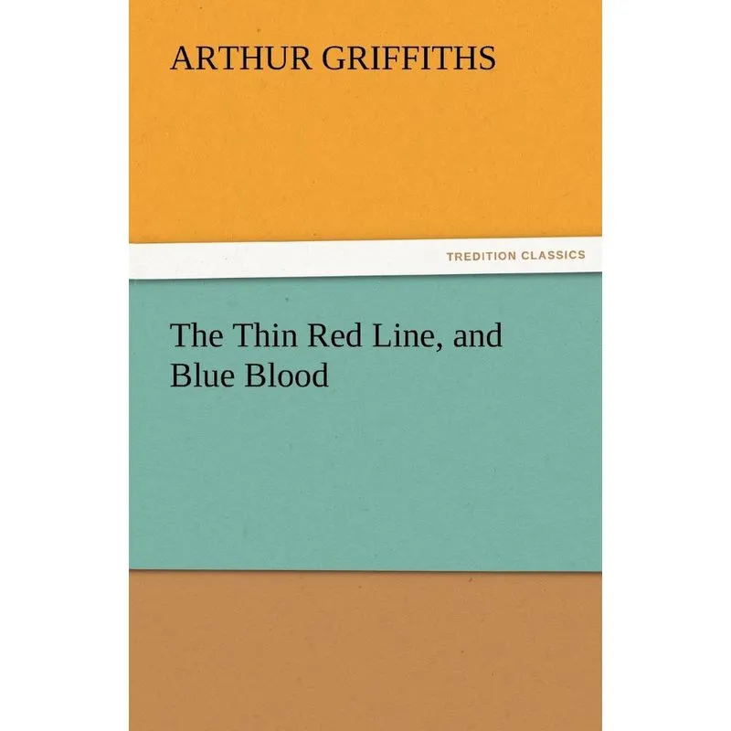 The Thin Red Line, and Blue Blood