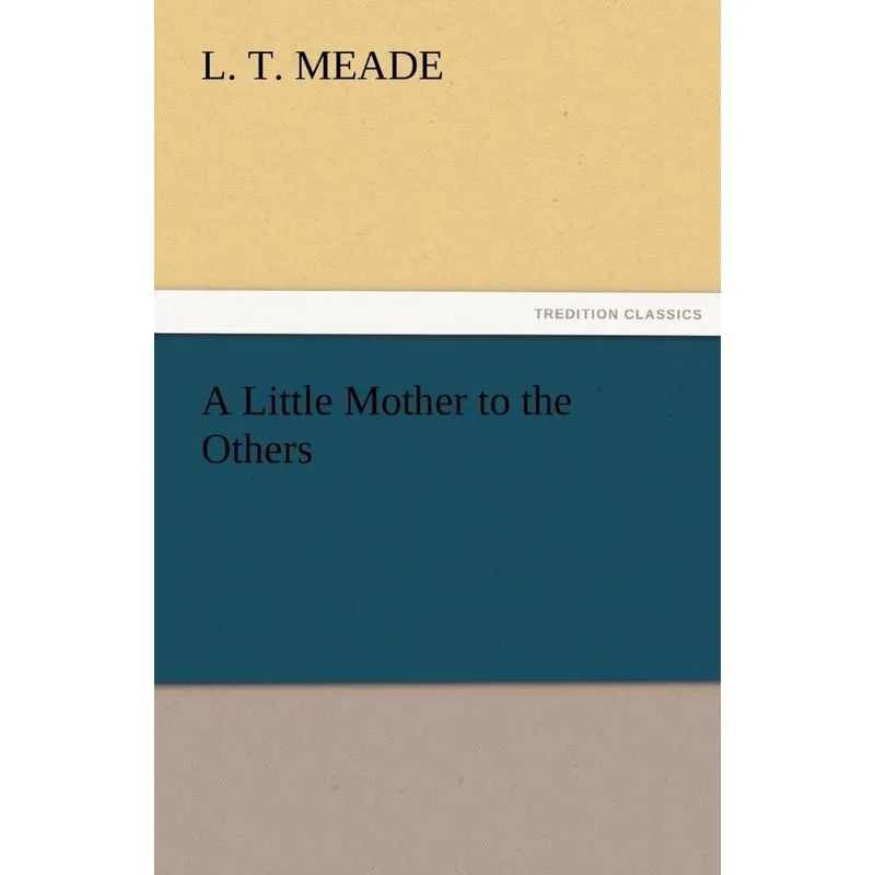 A Little Mother to the Others