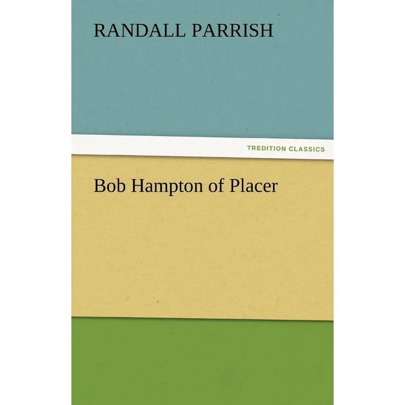 Bob Hampton of Placer
