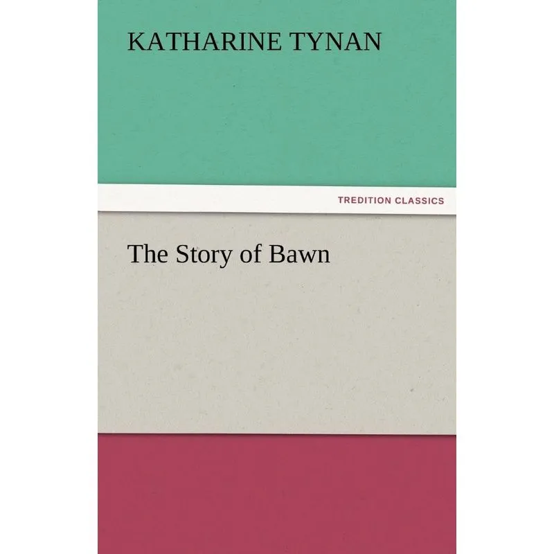 The Story of Bawn