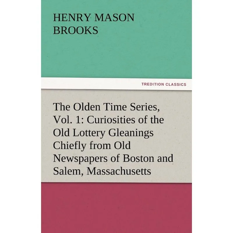 The Olden Time Series, Vol. 1