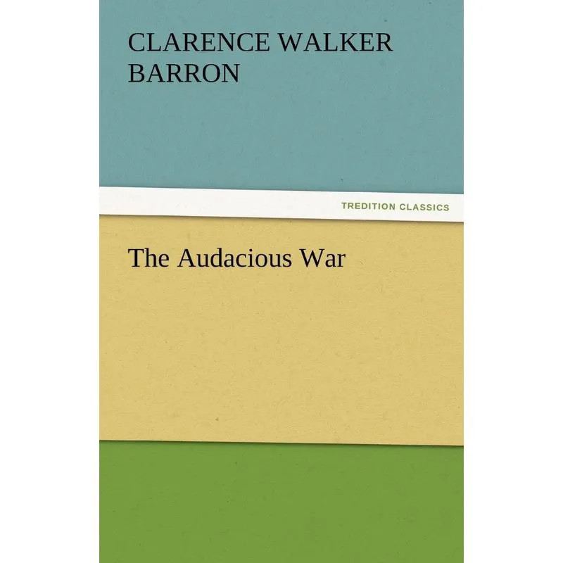 The Audacious War