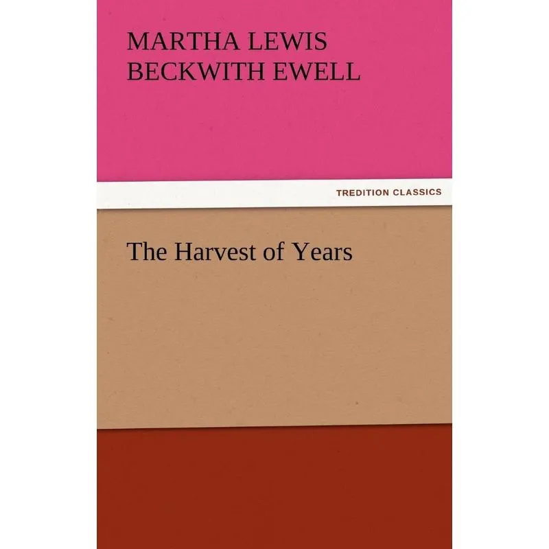 The Harvest of Years