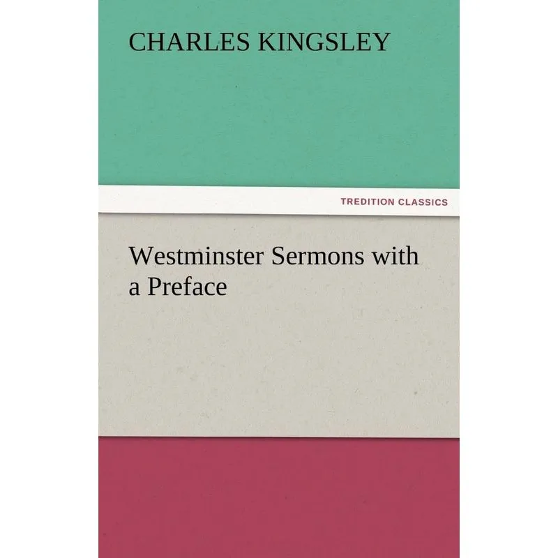 Westminster Sermons with a Preface