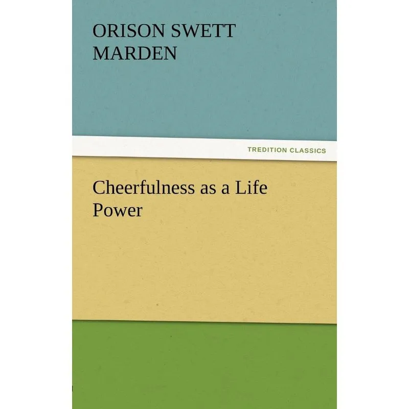 Cheerfulness as a Life Power