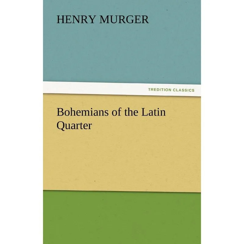 Bohemians of the Latin Quarter