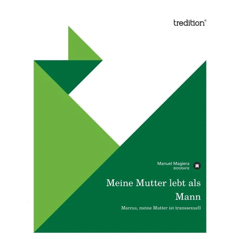 Meine Mutter Lebt ALS Mann