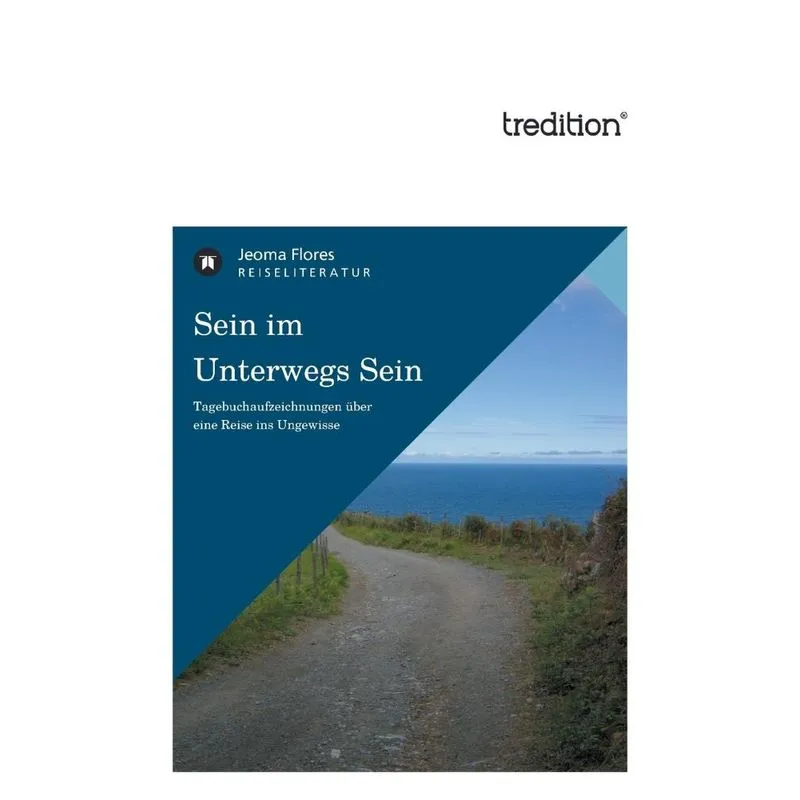 Sein Im Unterwegs Sein