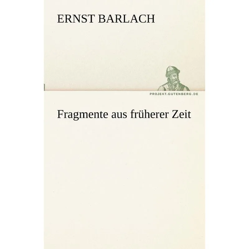 Fragmente Aus Fruherer Zeit