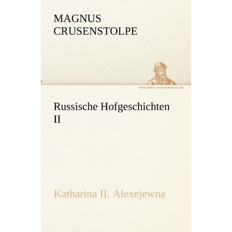 Russische Hofgeschichten II