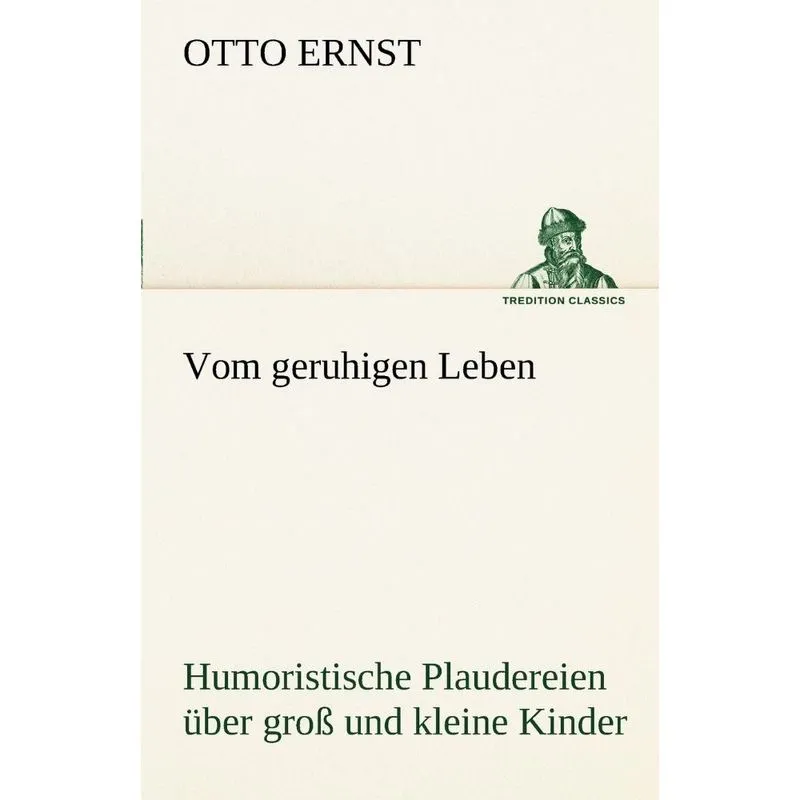 Vom Geruhigen Leben