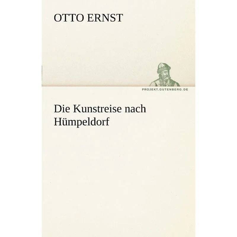 Die Kunstreise Nach Humpeldorf