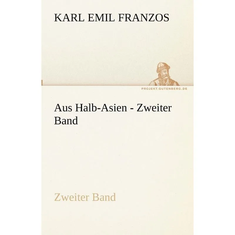 Aus Halb-Asien - Zweiter Band