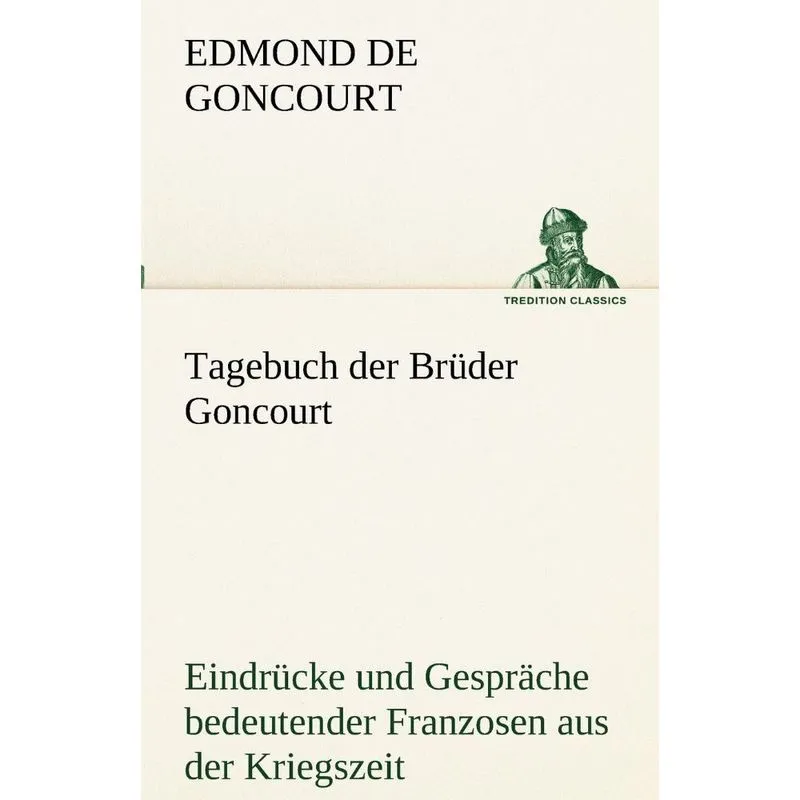 Tagebuch Der Bruder Goncourt
