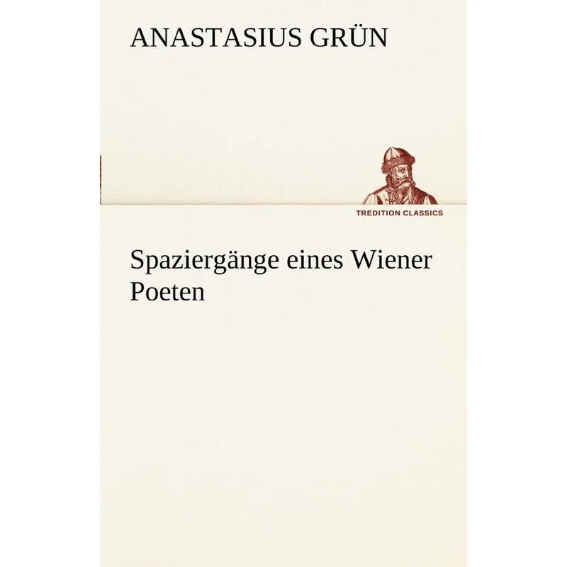Spaziergange Eines Wiener Poeten
