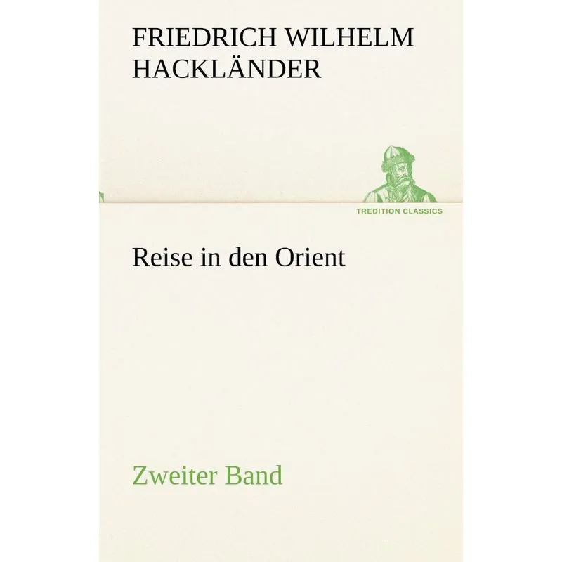 Reise in Den Orient - Zweiter Band
