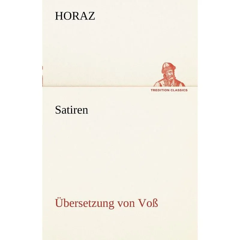 Satiren (Ubersetzung Von Voss)