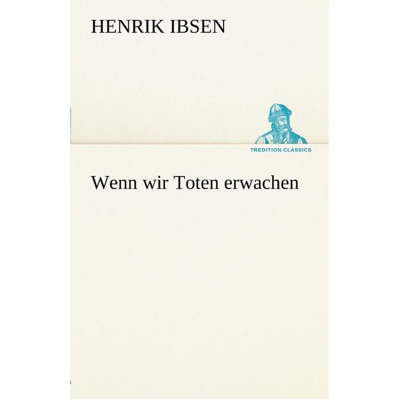 Wenn Wir Toten Erwachen