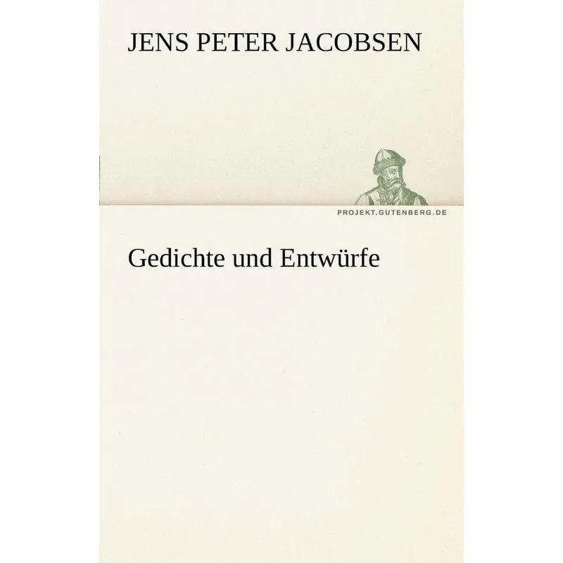 Gedichte Und Entwurfe