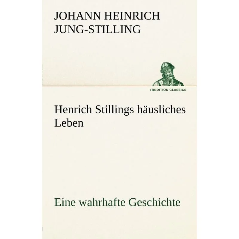 Henrich Stillings H Usliches Leben