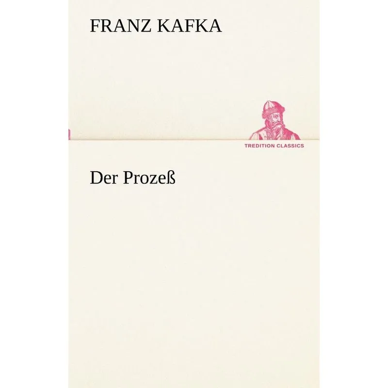 Der Prozess