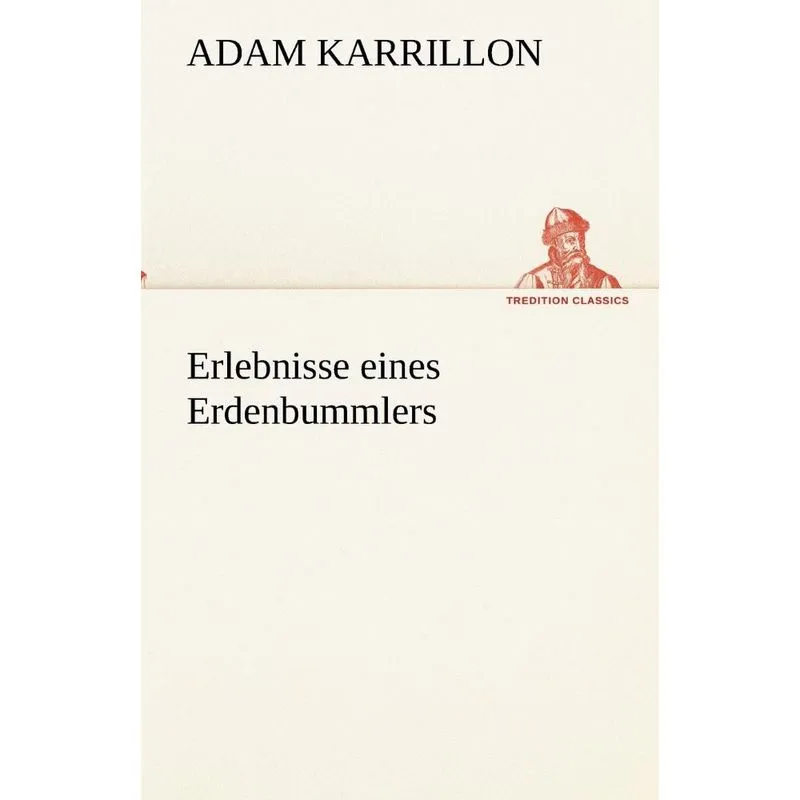 Erlebnisse Eines Erdenbummlers