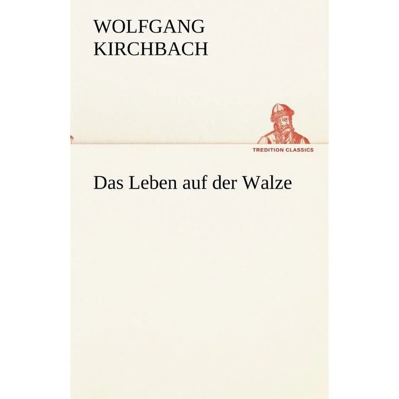 Das Leben Auf Der Walze