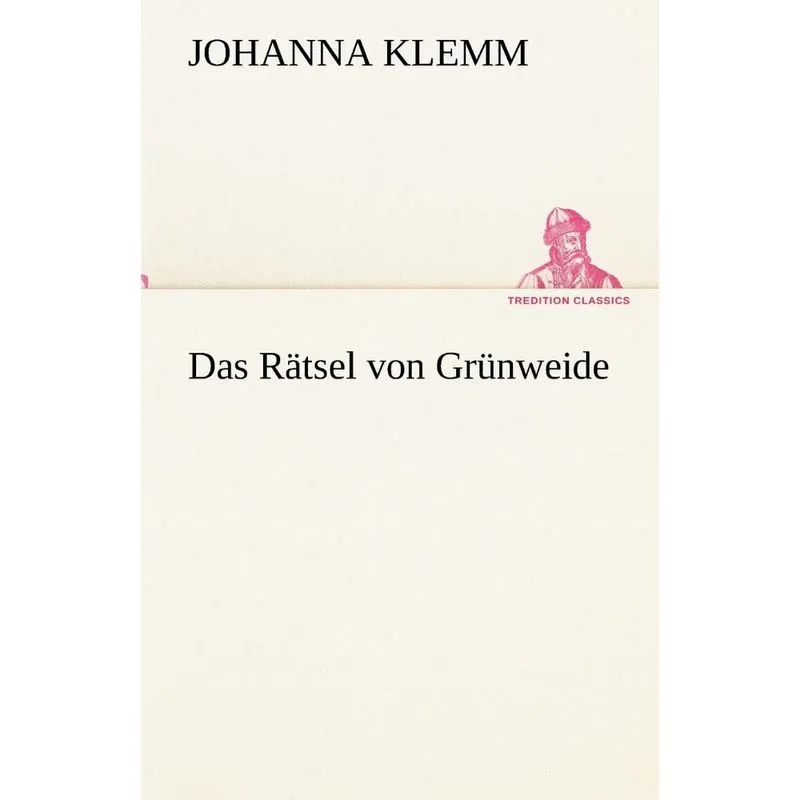 Das R Tsel Von Gr Nweide