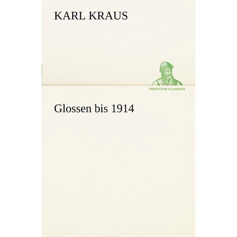Glossen Bis 1914