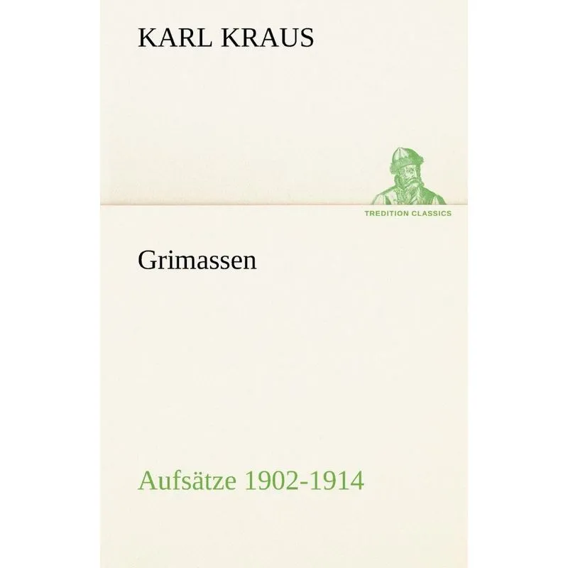 Grimassen - Aufsatze 1902-1914