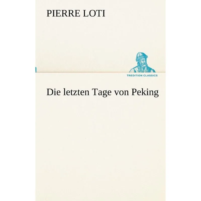 Die letzten Tage von Peking