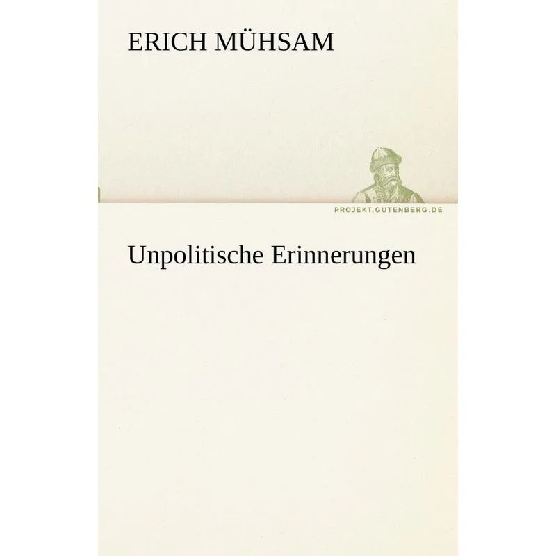Unpolitische Erinnerungen